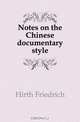 Notes on the Chinese documentary style, Hirth Friedrich 