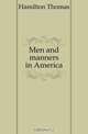 Men and manners in America, Hamilton Thomas 