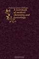 A text-book of medical chemistry and toxicology, Holland James William 