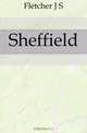 Sheffield, Fletcher J S 