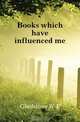 Books which have influenced me, W. E. Gladstone 