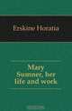 Mary Sumner, her life and work, Erskine Horatia 