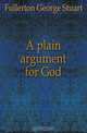 A plain argument for God, Fullerton George Stuart 