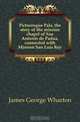 Picturesque Pala, the story of the mission chapel of San Antonio de Padua, connected with Mission San Luis Rey, James George Wharton 