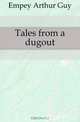 Tales from a dugout, Empey Arthur Guy 