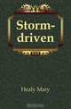 Storm-driven, Healy Mary 