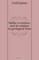 Stellar evolution, and its relation to geological time, Croll James 