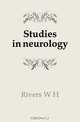 Studies in neurology, Rivers W. H. 
