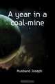 A year in a coal-mine, Husband Joseph 