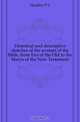 Historical and descriptive sketches of the women of the Bible, from Eve of the Old to the Marys of the New Testament, P. C. Headley 