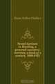 From Harrison to Harding, a personal narrative, covering a third of a century, 1888-1921, Dunn Arthur Wallace 
