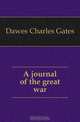 A journal of the great war, Dawes Charles Gates 