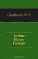 Arthur Henry Hallam, W. E. Gladstone 