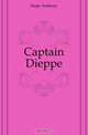 Captain Dieppe, Hope Anthony 