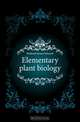 Elementary plant biology, Peabody James Edward 