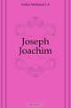 Joseph Joachim, Fuller-Maitland J A 