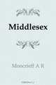 Middlesex, Moncrieff A R 