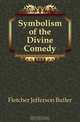 Symbolism of the Divine Comedy, Fletcher Jefferson Butler 