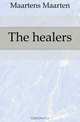 The healers, Maartens Maarten 