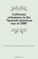 California volunteers in the Spanish-American war of 1898, Adjutant General