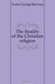The finality of the Christian religion, Foster George Burman 
