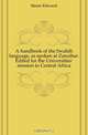 A handbook of the Swahili language, as spoken at Zanzibar. Edited for the Universities