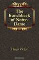 The hunchback of Notre-Dame, Hugo Victor 