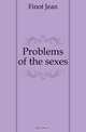 Problems of the sexes, Finot Jean 