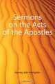 Sermons on the Acts of the Apostles, Gurney John Hampden 