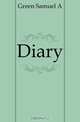 Diary, Green Samuel A 