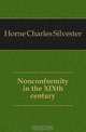 Nonconformity in the XIXth century, Horne Charles Silvester 