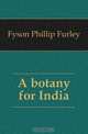 A botany for India, Fyson Phillip Furley 