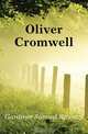 Oliver Cromwell, Samuel Rawson Gardiner 