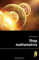 Shop mathematics, Holton Edward E. 
