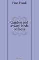 Garden and aviary birds of India, Finn Frank 