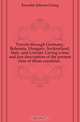 Travels through Germany, Bohemia, Hungary, Switzerland, Italy, and Lorrain. Giving a true and just description of the present state of those countries, Keyssler Johann Georg 