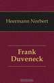 Frank Duveneck, Heermann Norbert 