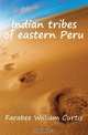 Indian tribes of eastern Peru, Farabee William Curtis 