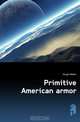 Primitive American armor, Hough Walter 