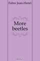 More beetles, Jean-Henri Fabre 