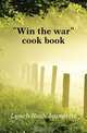Win the war cook book, Lynch Reah Jeannette 