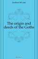 The origin and deeds of the Goths, Jordanes 