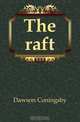 The raft, Dawson Coningsby 