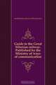 Guide to the Great Siberian railway. Published by the Ministry of ways of communication, soobshchenia Russia Ministerstvo 