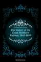 The history of the Great Northern Railway, 1845-1895, Grinling Charles Herbert 
