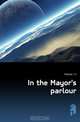 In the Mayor