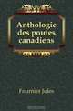 Anthologie des poetes canadiens, Fournier Jules 