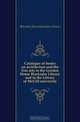 Catalogue of books on architecture and the fine arts in the Gordon Home Blackader Library and in the Library of McGill university, Gordon Home Blackader Library 