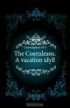 The Coeruleans. A vacation idyll, Cunningham H. S. 