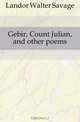 Gebir, Count Julian, and other poems, Walter Savage Landor 